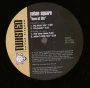 12'' - Yohan Square - Love Of Life