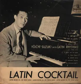 Yoichi Suzuki With Latin Rhythms - Latin Cocktail