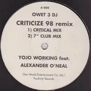 Yojo Working Feat. Alexander O'Neal - Criticize 98 Remix