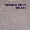 7inch Vinyl Single - Yoko Ono - Walking On Thin Ice