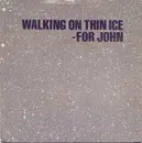 7inch Vinyl Single - Yoko Ono - Walking On Thin Ice