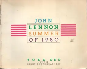 John Lennon - John Lennon: Summer of 1980