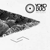 Yoko Duo - Remixes By Stimming, Lake People,