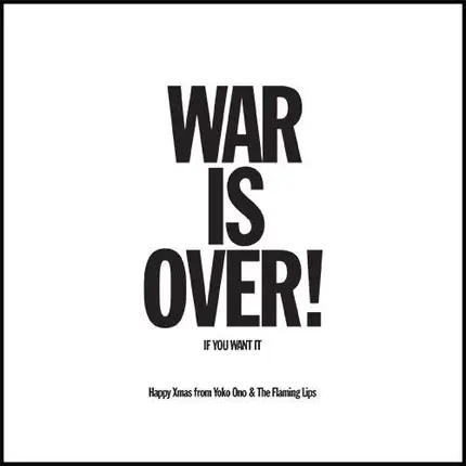 Yoko & Flaming Lips Ono - Happy Xmas (war..