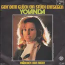 7inch Vinyl Single - Yolanda - Geh' Dem Glück Ein Stück Entgegen