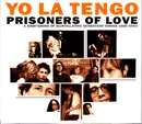 CD - Yo La Tengo - Prisoners Of Love (A Smattering Of Scintillating Senescent Songs 1985-2003)