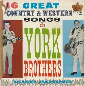 York Brothers - 16 Great Country & Western Songs