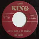 7inch Vinyl Single - York Brothers - I Get The Blues In The Springtime