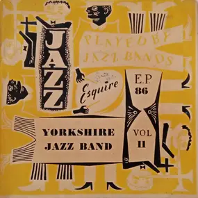 Yorkshire Jazz Band - Jazz Played By Jazz Bands Vol. 11