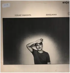 Yosuke Yamashita - Banslikana