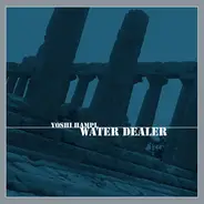 Yoshi Hampl - Water Dealer