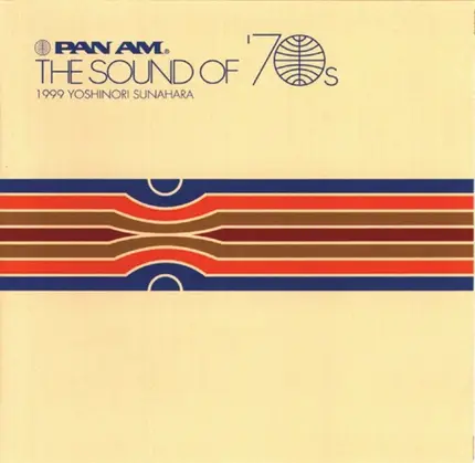 Yoshinori Sunahara - Pan Am - The Sound Of '70s