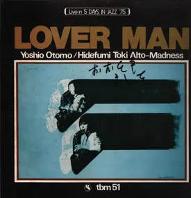 Yoshio Otomo / Hidefumi Toki - Lover Man