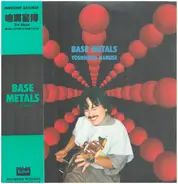 Yoshihiro Naruse - Base Metals