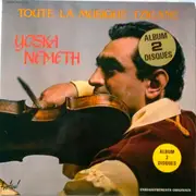 Double LP - Yoska Nemeth - Toute La Musique Tzigane