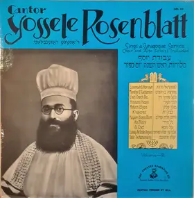 Yossele Rosenblatt - Cantor Yossele Rosenblatt Sings a Synagogue Service Volume 2