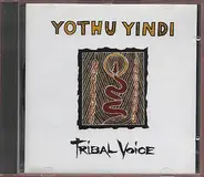 Yothu Yindi - Tribal Voice