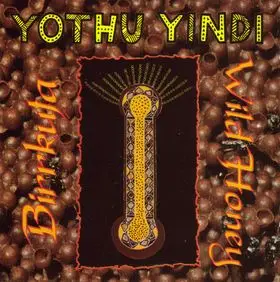 Yothu Yindi - Birrkuta - Wild Honey