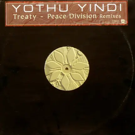 Yothu Yindi - Treaty - Peace Division Remixes