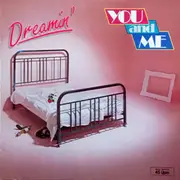 12inch Vinyl Single - You And Me - Dreamin'