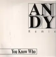 You Know Who - Andy (Remix)