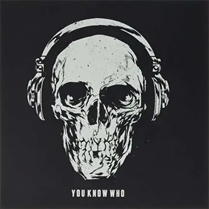 You Know Who - You Know Who