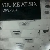 You Me at Six - LOVERBOY
