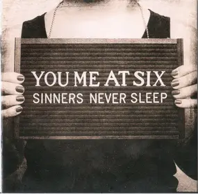 You Me at Six - Sinners Never Sleep