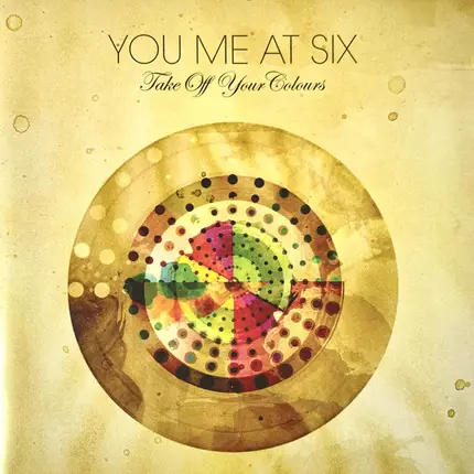 You Me At Six - Take Off Your Colours