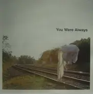 You Were Always - Ghost Lanes