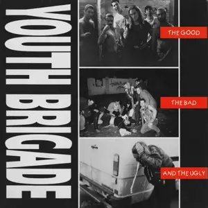 Youth Brigade - Good The Bad & The U