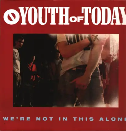 Youth Of Today - We're Not in This Alone