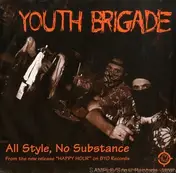 Youth Brigade - All Style, No Substance
