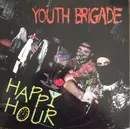 LP - Youth Brigade - Happy Hour - punk hardcore