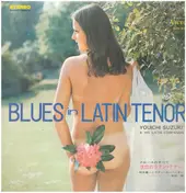 Youichi Suzuki And Latin Companion - Blues In Latin Tenor