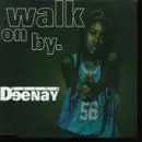 Young Deenay - Walk on By/Walk on By