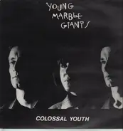 Young Marble Giants - Colossal Youth