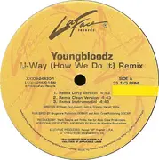 12'' - YoungBloodZ - U-Way (How We Do It) (Remix)