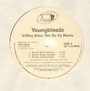 YoungBloodZ - U-Way (How We Do It) (Remix)