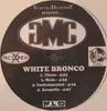 12inch Vinyl Single - YoungBloodZ Presents GMC - White Bronco / Pay You No Attention