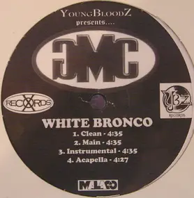 YoungBloodZ - White Bronco / Pay You No Attention