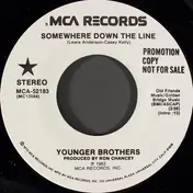 The Younger Brothers - Somewhere Down The Line