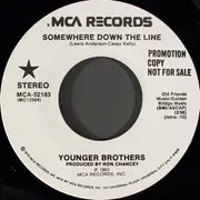 7inch Vinyl Single - Younger Brothers - Somewhere Down The Line