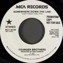 7inch Vinyl Single - Younger Brothers - Somewhere Down The Line