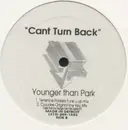 12inch Vinyl Single - Younger Than Park - Can't Turn Back