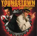CD Single - Youngstown - I'll Be Your Everything