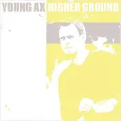 Young Ax - Higher Ground EP