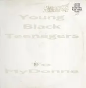 12'' - Young Black Teenagers - To My Donna (Remix)