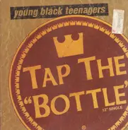 Young Black Teenagers - Tap The Bottle