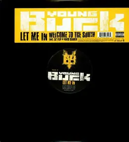 Young Buck - Let me in / Welcome to the South
